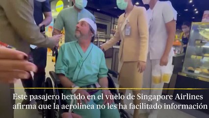 Un pasajero herido en el vuelo de Singapore Airlines: "No nos dan información"