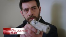 Kan Çiçekleri 324. Bölüm Fragmanı (24 Mayıs Cuma)