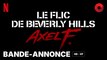 LE FLIC DE BEVERLY HILLS : AXEL F. de Mark Molloy avec Eddie Murphy, Joseph Gordon-Levitt, Taylour Paige : bande-annonce [HD-VF] | 3 juillet 2024 sur Netflix