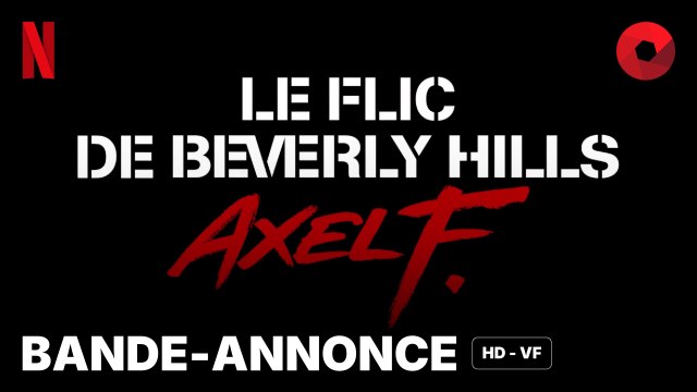 LE FLIC DE BEVERLY HILLS : AXEL F. de Mark Molloy avec Eddie Murphy, Joseph Gordon-Levitt, Taylour Paige : bande-annonce [HD-VF] | 3 juillet 2024 sur Netflix