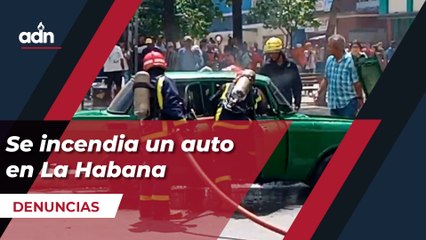 Se incendia un auto en La Habana