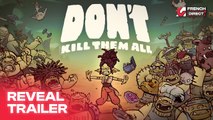 Don't Kill Them All - Reveal Trailer (VF) | AG French Direct 2024