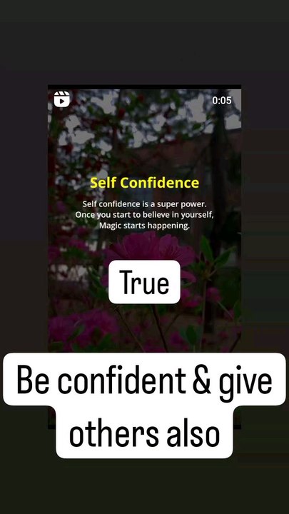 your confidence and giving others