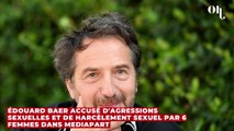 Édouard Baer accusé d'agressions sexuelles et de harcèlement sexuel par 6 femmes dans Mediapart