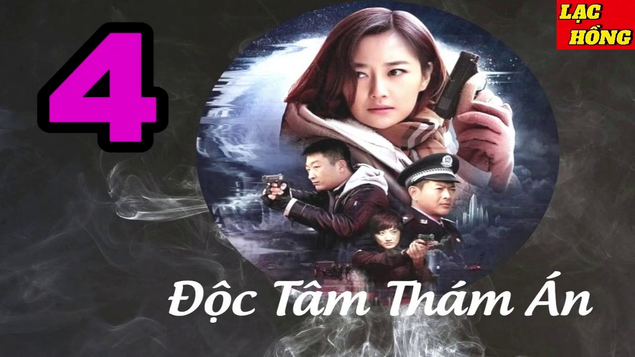 Độc Tâm Thám Án  - Tập 4 _ Lưu Hiểu Diệp,  Phương Đào, Tôn Hạo Dương _ Hình Sự Trinh Thám Phá Án