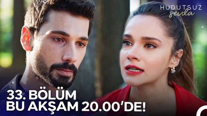 Hudutsuz Sevda 33. Bölümü ile Bu Akşam 20.00'de NOW'da!