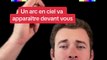 Un arc en ciel va apparaître (Exclu Dailymotion)