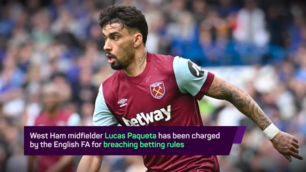 Breaking News - Lucas Paqueta charged over bett...
