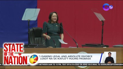 State of the Nation Part 1 & 2: Divorce Bill, lusot na sa Kamara ; Bulakenyang Miss Universe PH 2024 ; Low Pressure Area, posibleng maging bagyo ; atbp.