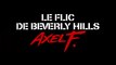LE FLIC DE BEVERLY HILLS: Axel F. (2024) Bande Annonce VF #2 - HD