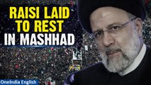 Ebrahim Raisi Burial: Over 2 Million Mourners Pack the Streets Of Mashhad as Funeral Ceremonies End