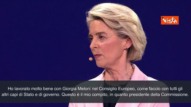 Von Der Leyen: Meloni? Con lei ho lavorato bene, ? europeista e contro Putin