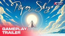 Paper Sky - Gameplay Trailer | AG French Direct 2024
