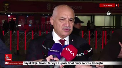 TFF Başkanı Büyükekşi, Ziraat Türkiye Kupası final maçı sonrası açıklamalarda bulundu