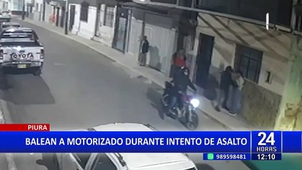 Piura: balean a motorizado durante intento de asalto