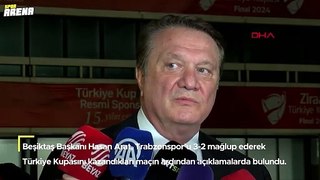 Beşiktaş Başkanı Hasan Arat: 'Camiamla gurur duyuyorum'