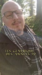 Les vieux génériques de séries tv 
