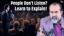 People don’t listen? Learn to explain [Live demonstration] ||Acharya Prashant, with IIT-Madras(2023)