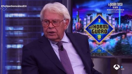 Felipe González, en El Hormiguero: "“El PSOE no tiene un proyecto de país”