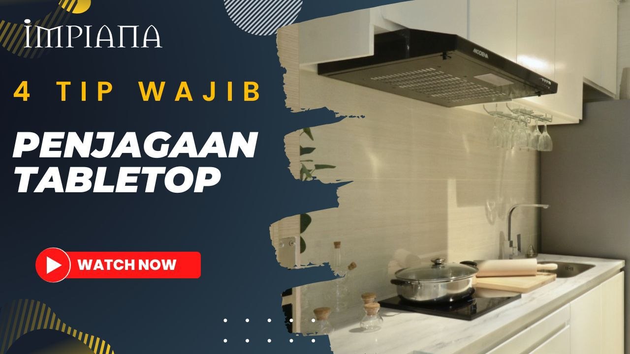 4 Tip Wajib Penjagaan Tabletop