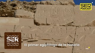 El primer egiptólogo de la historia