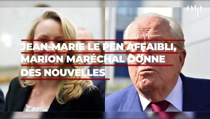 Jean-Marie Le Pen affaibli, Marion Maréchal donne des nouvelles, "Il n’est plus en capacité de..."