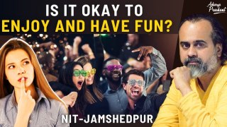 Is it okay to enjoy and have fun as a teenager? || Acharya Prashant, with NIT-Jamshedpur (2023)