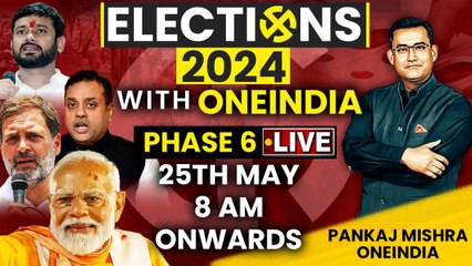 Download Video: Lok Sabha Elections 2024: Phase 6 Live Coverage on 25th May, Watch Exclusively on Oneindia News