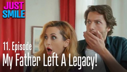 My father left a legacy! - Just Smile Episode 11