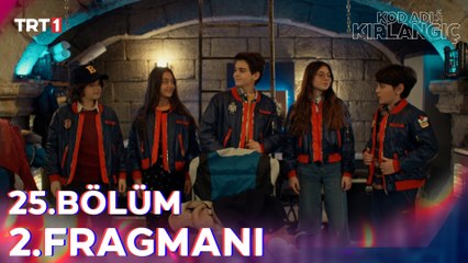Kod Adı Kırlangıç 25.Bölüm 2. Fragmanı