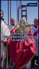 Le plus grand pèlerinage eucharistique du monde