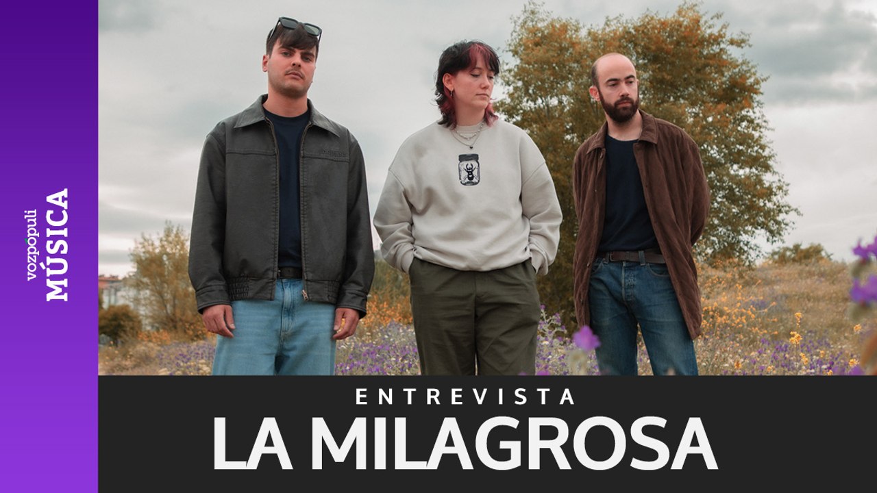 La Milagrosa: "El sitio de escuchar nuestra música es tu casa y en directo es otra movida, es venir a bailar"