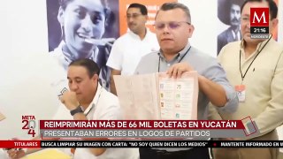 Reimprimirán más de 66 mil boletas en Yucatán por error en logos de partidos