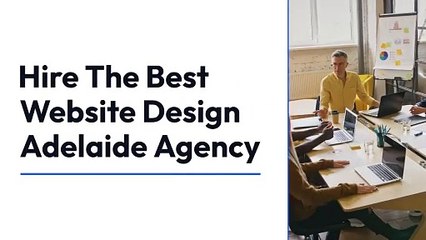 Hire The Best Website Design Adelaide Agency