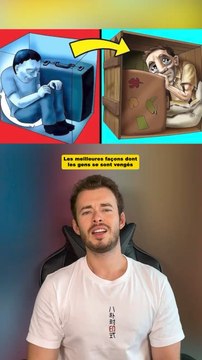 Les meilleures façons dont les gens se sont vengés