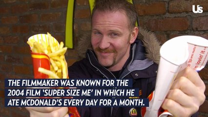 ‘Super Size Me’ Director Morgan Spurlock Dead at 53