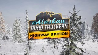 Alaskan Road Truckers Highway Edition - Console Release Date Announcement Trailer