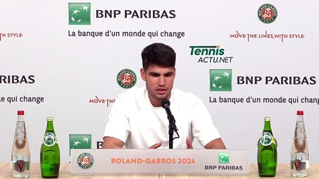 Tennis - Roland-Garros 2024 - Carlos Alcaraz : If I wanted to play Rafael Nadal ? No
