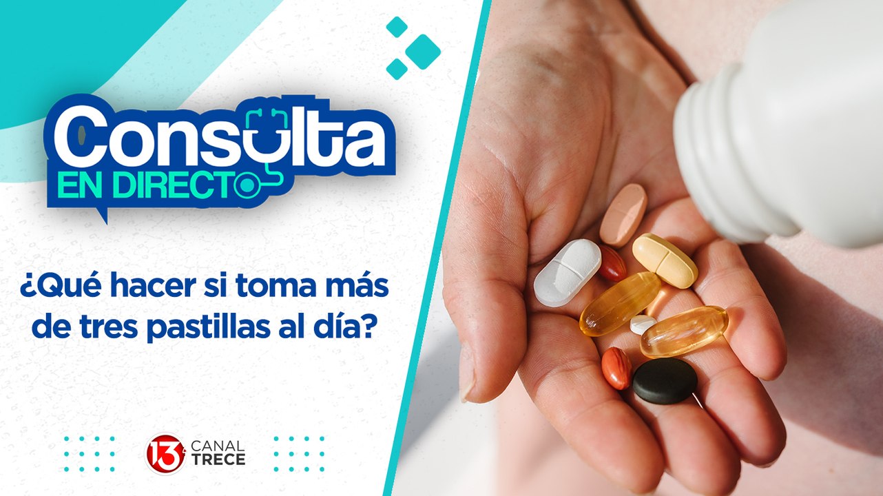 23 mayo 2024 Consulta en directo | ¿Qué hacer si usted toma más de tres pastillas al día?