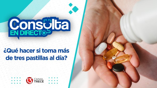 23 mayo 2024 Consulta en directo | ¿Qué hacer si usted toma más de tres pastillas al día?