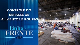 Facções tentam impor divisões em abrigos no Rio Grande do Sul | LINHA DE FRENTE