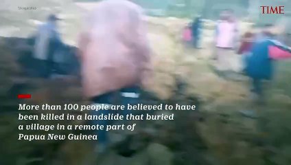 More Than 100 People Reportedly Killed in Papua New Guinea Landslide