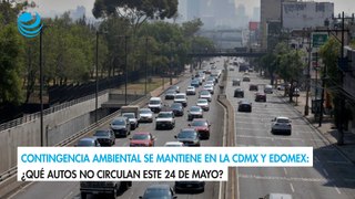 Contingencia ambiental se mantiene en la CDMX y Edomex: ¿Qué autos no circulan este 24 de mayo?