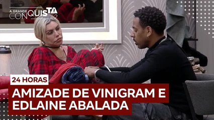 Vinigram desabafa sobre relação com Edlaine e demonstra incômodo com Kaio  | A Grande Conquista