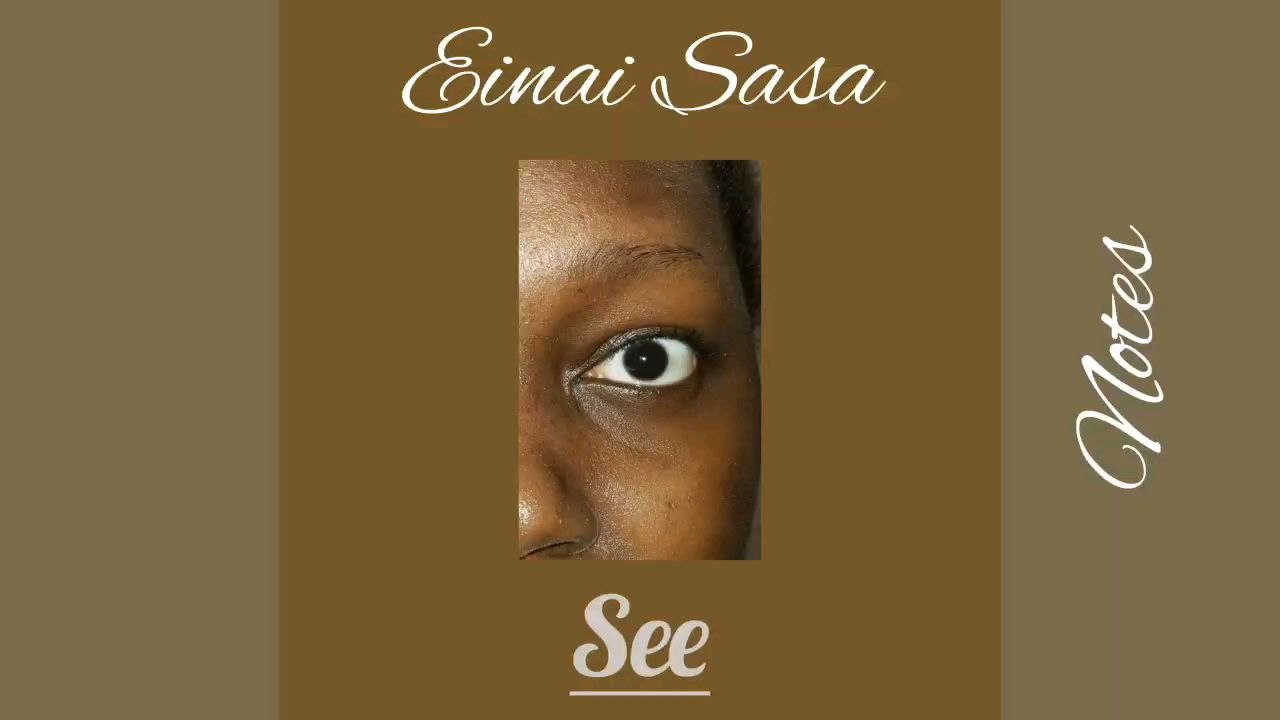 Einai Sasa - Notes