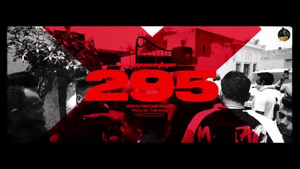 295 (Official Audio) - Sidhu Moose Wala - The Kidd - Moosetape