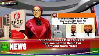 Court Sentences Man To 1 Year Imprisonment In Benin For Spraying Naira Notes ~ OsazuwaAkonedo
