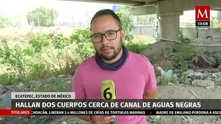 Hallan dos cuerpos cerca de canal de aguas negras en Ecatepec