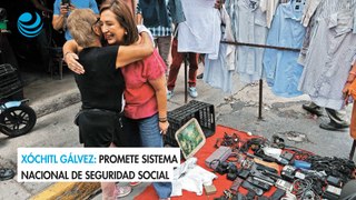 Xóchitl Gálvez: Promete Sistema Nacional de Seguridad Social