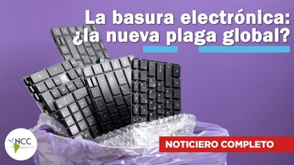 La basura electrónica: ¿la nueva plaga global? | 659 | 27 de mayo al 02 de junio de 2024
